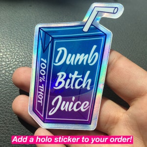 Dumb Bitch Juice 3 Iridescent Acrylic Charm // Holographic Rainbow Itabag Keychain image 3