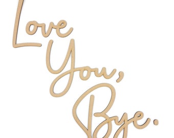 MDF 'Love You, Bye' Wall Decor - Unpainted Wood Craft (50cm x 15cm)