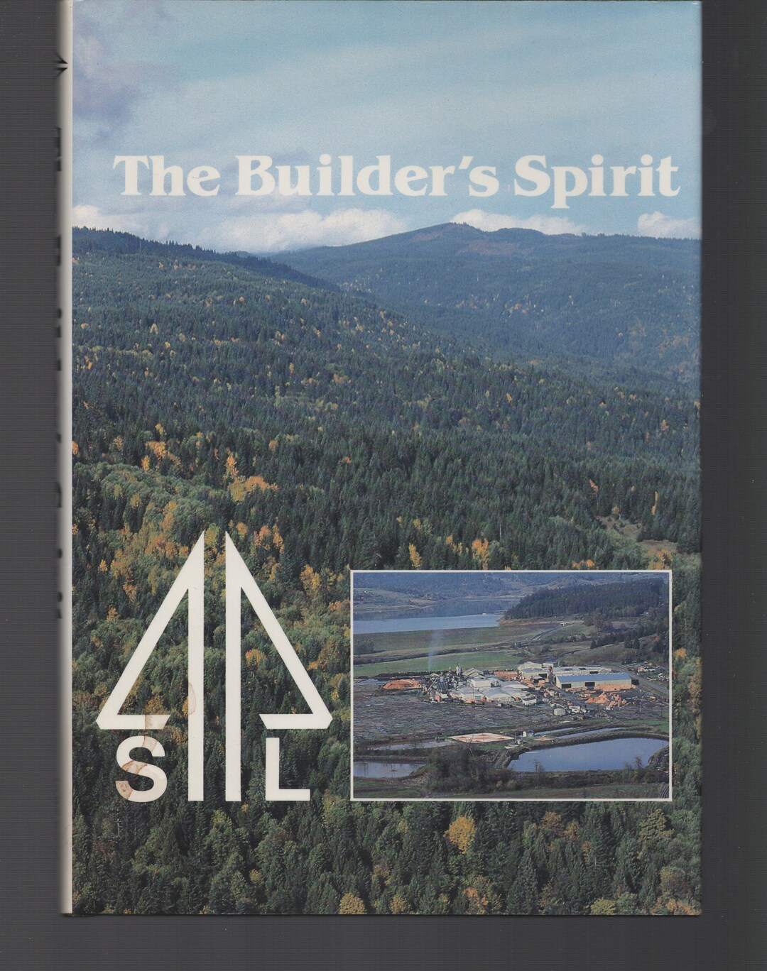 The Builder's Spirit / History of Stimson Lumber Company / Hardcover