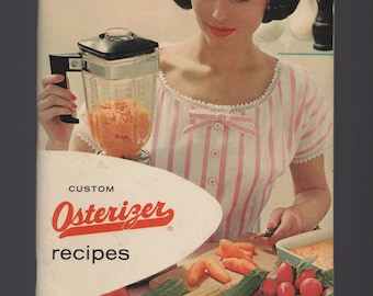 Benutzerdefinierte Osterizer-Rezepte / John Oster / Ausgabe 1962 / Chapbook
