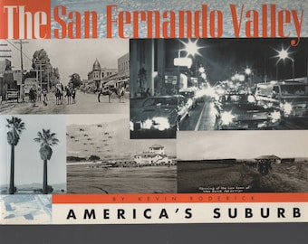 The San Fernando Valley : America&#39;s Suburb / Paperback / California Local History / 2001 The Los Angeles Times