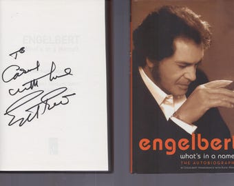 Engelbert What's In A Name? / SIGNED / Engelbert Humperdinck / Hardcover / Autobiography