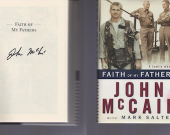 Faith of My Fathers / SIGNED / John McCain / NOT Personalized! / Hardcover 1999