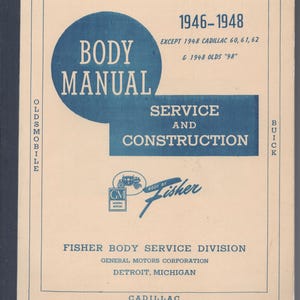 Fisher Body Manual / 1946-1948 / GM / Cadillac / Pontiac / Chevrolet / Buick