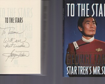 To the Stars / SIGNED / George Takei / Star Trek / Mr. Sulu / First Edition Hardcover 1994