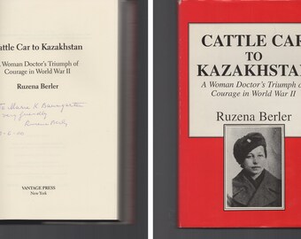 Cattle Car to Kazakhstan SIGNED Ruzena Berler / Woman Doctor / World War II / Hardcover 1999