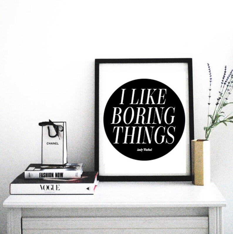 Download I like boring things Andy Warhol quote Affiche Scandinave ...