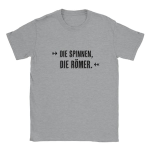 Die spinnen die Römer / Asterix / T-shirt girocollo unisex classica