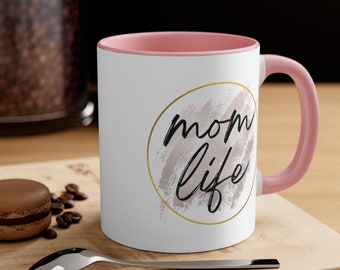 Mom Life Coffee Mug, Mama Cup, Mothers Day Gift