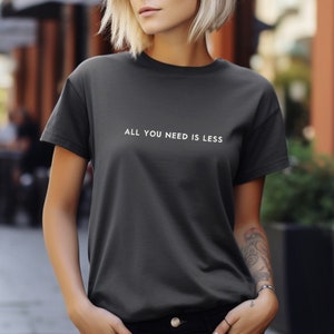 Womens Statement T-Shirt All you need is Less - Damen T-Shirt All you need is Less -gallery62shop - Etsy