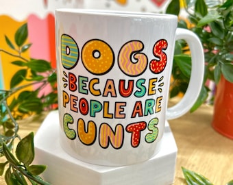 Funny Dog Lover Mug | Rude Christmas Gift | Ceramic Coffee Cup