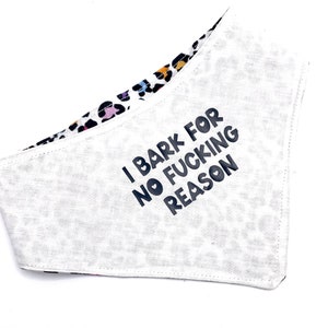 Quirky Dog Bandana: "I Bark for No Reason" Funny Adjustable Pet Bandana image 4