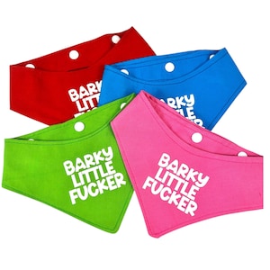 Funny |Dog Bandana | Barky Little F*cker | Snap On Dog Scarf  Rude Dog Gift | Bold Dog Accessories | Dog Mum Gift | Small Dog Bandana