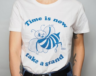 Time is Now, Take a Stand- Lady-fit Organic Cotton T-Shirt - Make a Buzz for the Environment
