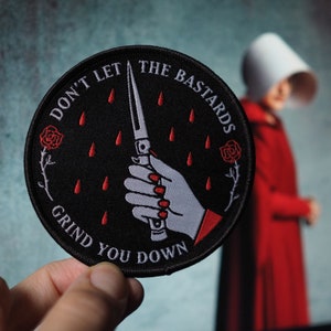 Handmaid's Tale Iron-On Patch - Don't Let the Bastards Grind You Down - TV Series Inspired Accessory - Nolite te Bastardes Carborundorum