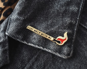 Fire walk with me - Twin Peaks enamel pin - memorabilia - tv series - fan merch - pop culture