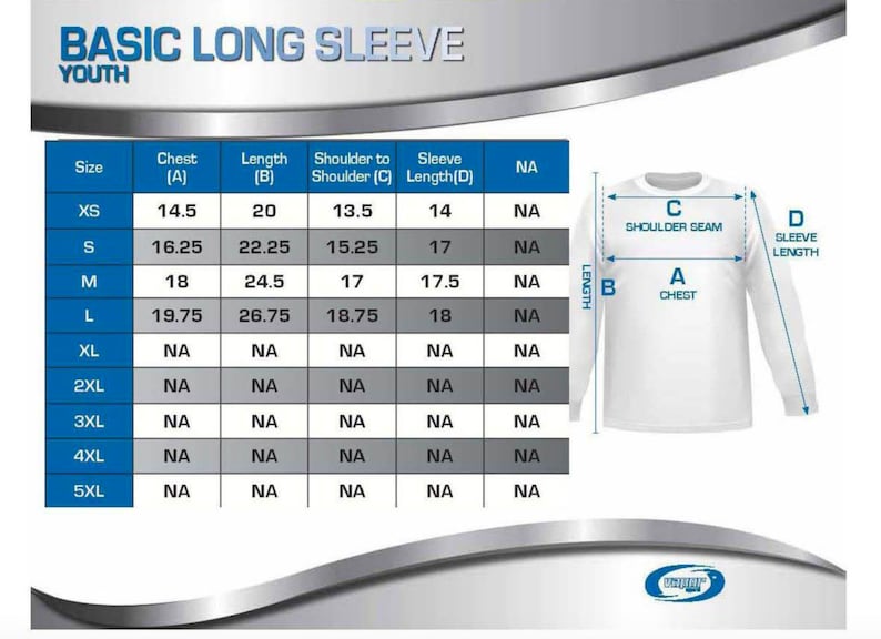 May include: Size chart for youth long sleeve shirts with measurements in inches for chest, length, shoulder to shoulder, and sleeve length. Sizes include XS, S, M, L, XL, 2XL, 3XL, 4XL, and 5XL.