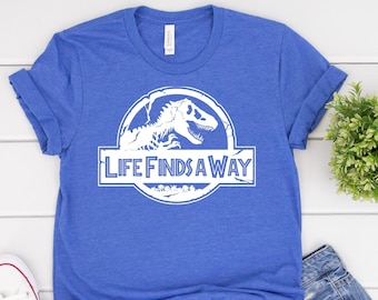 Life Finds A Way Bella Canvas Jurassic 