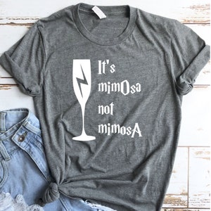 It&#39;s MimOsa not MimosA Bella Canvas Shirt- HP Inspired Universal Vacation Brunch Shirt