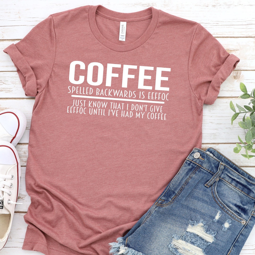 Coffee Spelled Backwards Heather Mauve Unisex Bella Canvas Shirt - Etsy