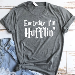 Everyday I&#39;m Hufflin&#39; Bella Canvas HP Inspired Shirt- Universal Vacation Shirt