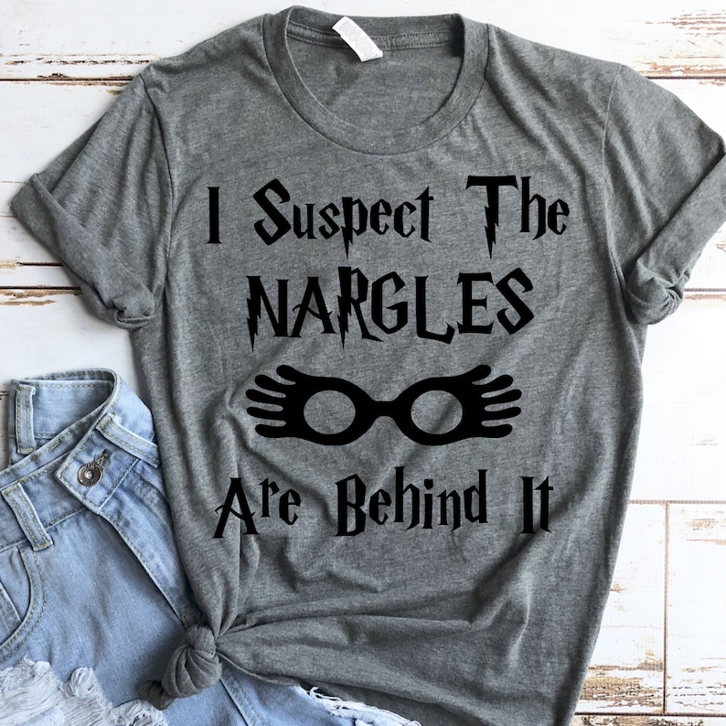 I Suspect the Nargles Are Behind It Bella Canvas HP Inspired Shirt- Universal Vacation Shirt image 2