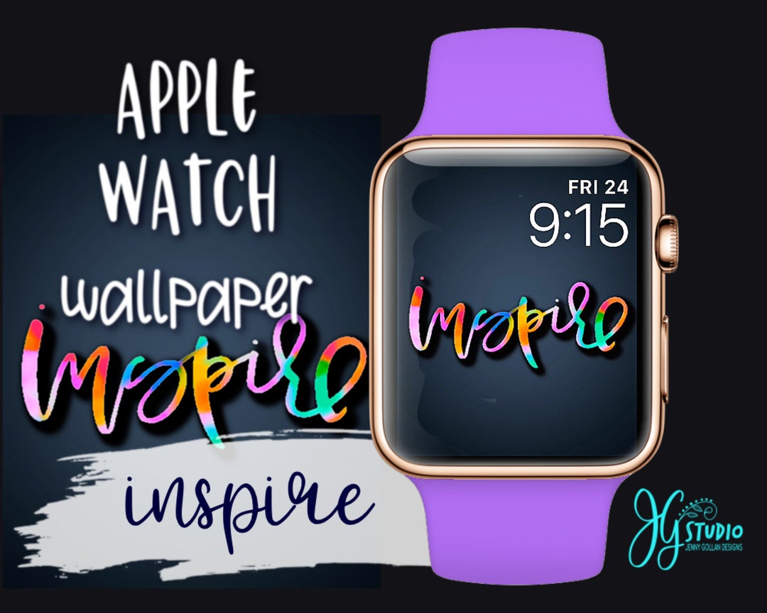 Apple Watch Wallpaper Inspire Quote for Your Apple Watch Face Etsy