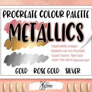 May include: A digital tablet screen displaying a Procreate color palette for metallic gradients. The palette includes swatches for gold, rose gold, and silver. The text "Create perfect metallic gradients with this Procreate Colours Swatch. Paint each colour then add a Gaussian blur." is displayed below the swatches.