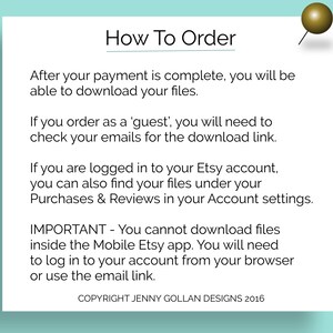 May include: A white text box with a black outline and a gold push pin in the top right corner. The text box contains instructions on how to download digital files after purchasing from Etsy. The text includes information about downloading files as a guest, downloading files while logged into an Etsy account, and downloading files from a browser or email link. The text also includes a copyright notice for Jenny Gollan Designs 2016.
