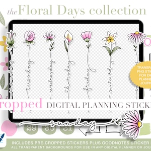 May include: Digital planner stickers with floral designs and the days of the week written in a script font. The stickers are transparent PNG files and include pre-cropped stickers for use in Goodnotes.