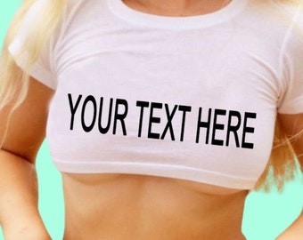 CUSTOM TEXT Mini Crop top, Womens Underboob Tee, Sexy Underboob Top, gift for her, Underbust Shirt, Lingerie Party Gift,Crop Top for women,