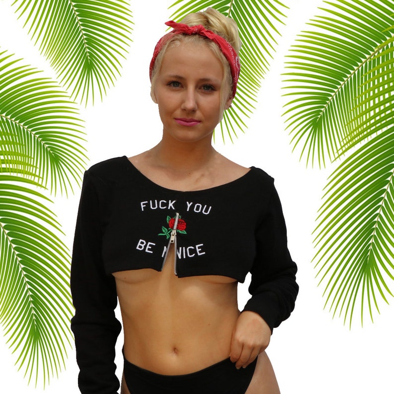 Underboob Sweater Top FU Be Nice Sexy Underboob Concert Outfit Crop Top Und...