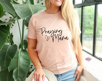 Mamá orante ~ mamá ~ fe ~ cristiana ~ oración ~ camisa de mamá ~ camisa de oración ~ camisa cristiana