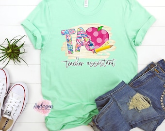 Teaching Assistant ~ Teacher Assistant ~ Teach ~ Teaching ~ Teacher ~ Teacher Shirt ~ Teaching Assistant Shirt
