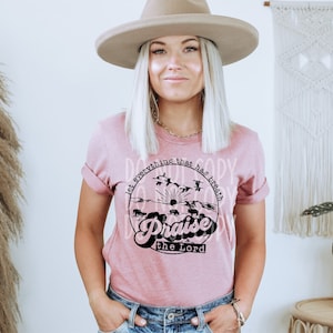 Let Everything That Has Breath Praise The Lord ~ Praise The Lord ~ Christian Shirt ~ Praise ~ Worship ~ Jesus Shirt ~ Faith