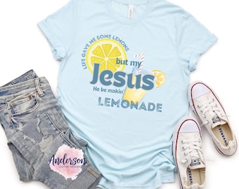 Life gave me lemons ~ Lemonade ~ Jesus makin lemonade ~ Christian song ~ Jesus be making lemonade ~ Worship song ~ Christian clothing