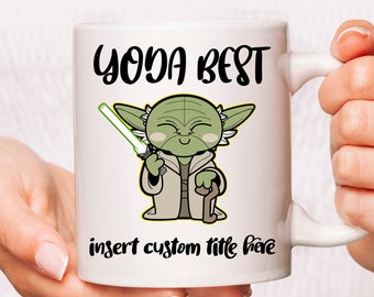 Yoda best mug, Dad mug, mom mug, yoda best nurse, yoda best pharmacist, lawyer mug, teacher mug, starwars mug, funny mug, yoda, birthday