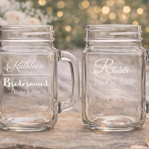 One Etched Mason Jar w/ Handle Bridesmaid, Maid of Honor, Bridal Party, Weddings, Gifts