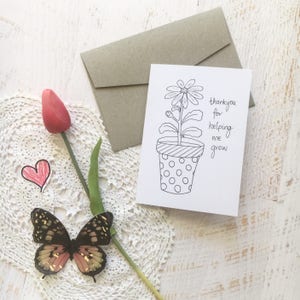 Thank you for helping me grow-  colour in thank you teacher greeting card; Unique thank you card; flower pot