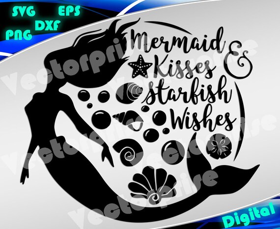 Download Mermaid svg Mermaid Kisses and Starfish Wishes Disney ... Download Mermaid svg Mermaid Kisses and Starfish Wishes Disney ...