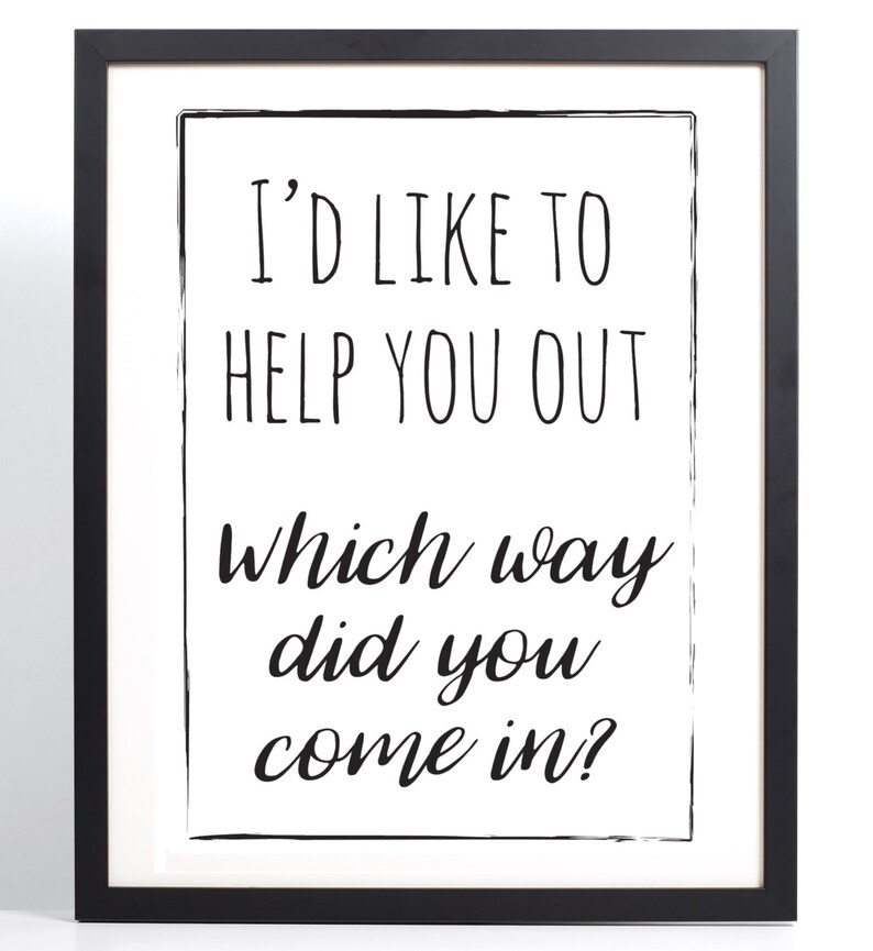 Funny Wall Art Digital Download I'd Like to Help You Out Etsy