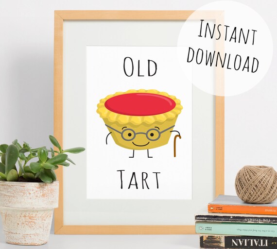 Funny Print Old Tart Illustration Food Puns Instant Etsy