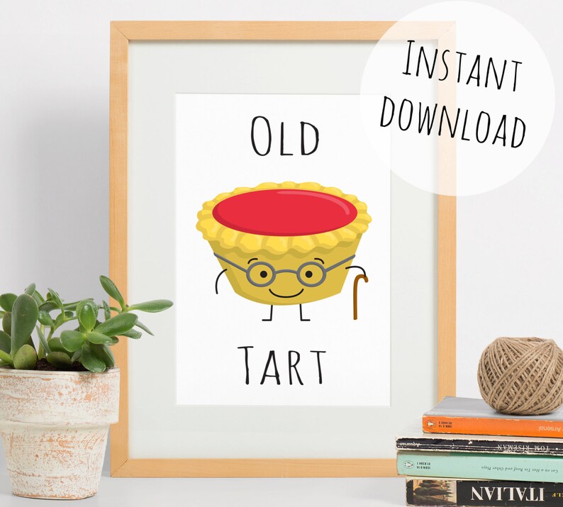 Funny Print Old Tart Illustration Food Puns Instant Etsy UK