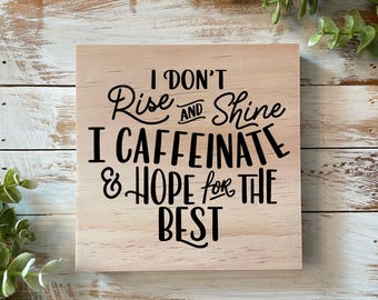 Funny Coffee Sign - Rustic Kitchen Decor for Coffee Lovers