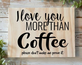 Funny Coffee Sign – Rustic Kitchen Decor, Coffee Lover Gift