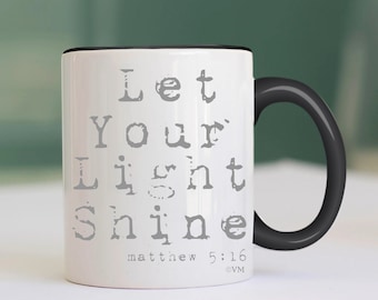 Christian Mug | Let Your Light Shine, Matthew 5:16 | Bible Verse Gift