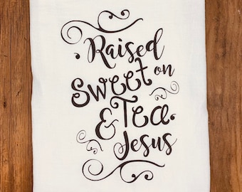 Tea Towel | SWEET TEA  and Jesus | Christian | South | Dish Towel