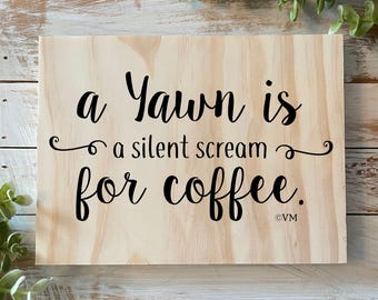 Funny Coffee Sign – Rustic Farmhouse Kitchen Decor