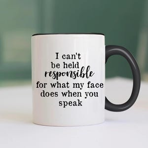 Funny Coffee Mug – "Responsible Face" Sarcastic Gift