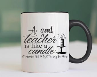 Inspirational Teacher Mug – 'A Good Teacher is Like a Candle' 11oz Coffee Cup